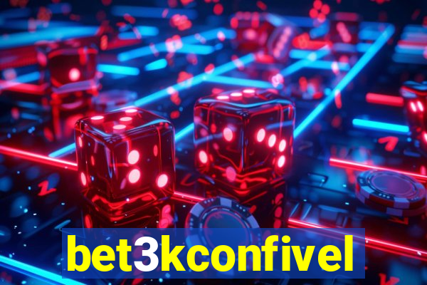 bet3kconfivel