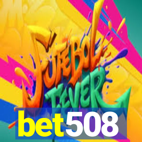 bet508