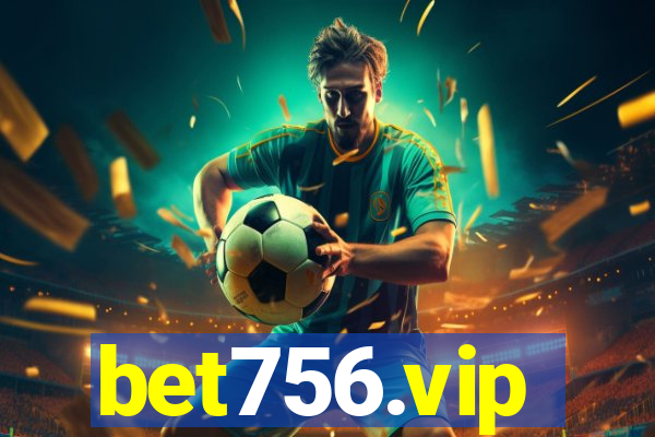 bet756.vip