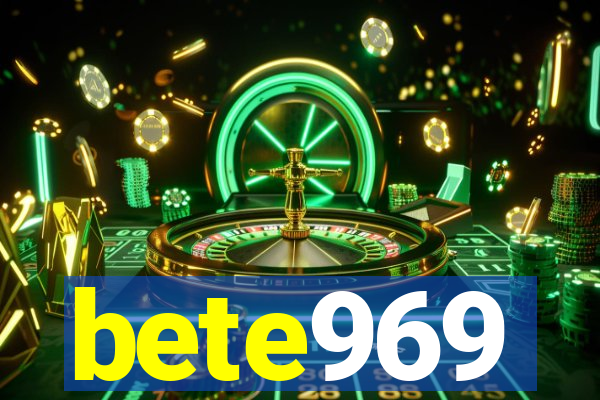 bete969