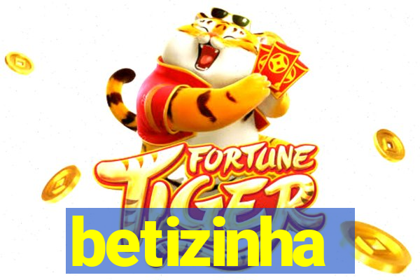 betizinha