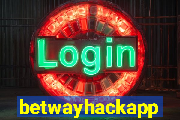 betwayhackapp