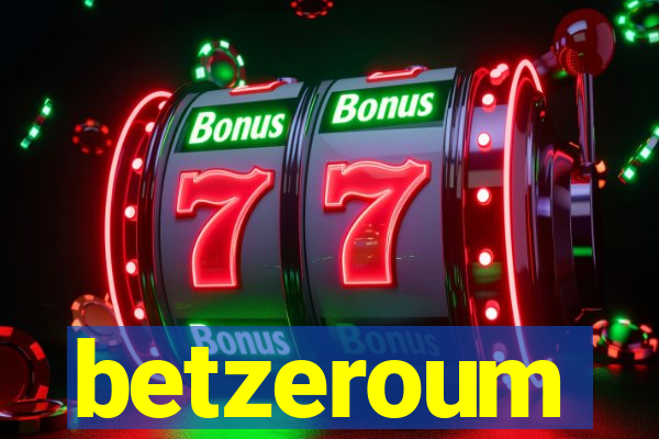 betzeroum