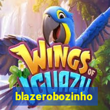 blazerobozinho