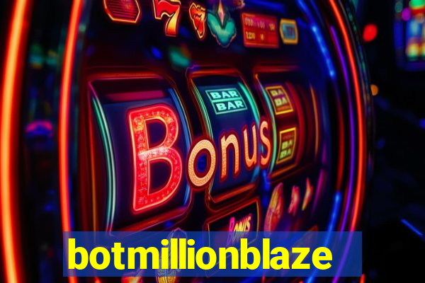 botmillionblaze