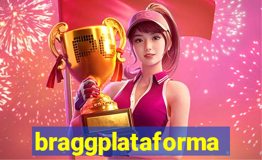 braggplataforma