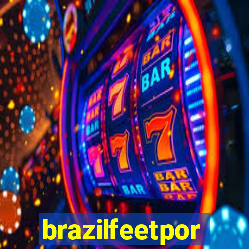 brazilfeetpor