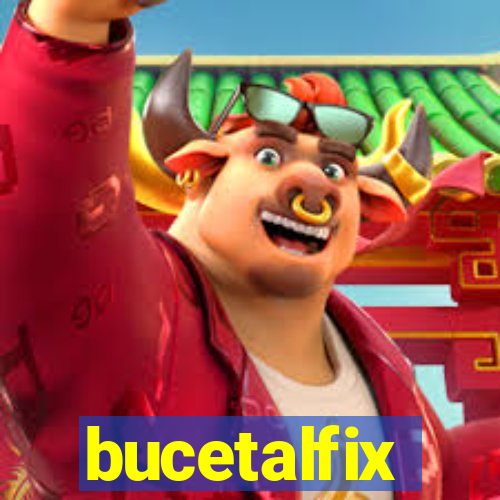 bucetalfix