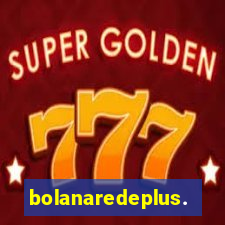 bolanaredeplus.vip