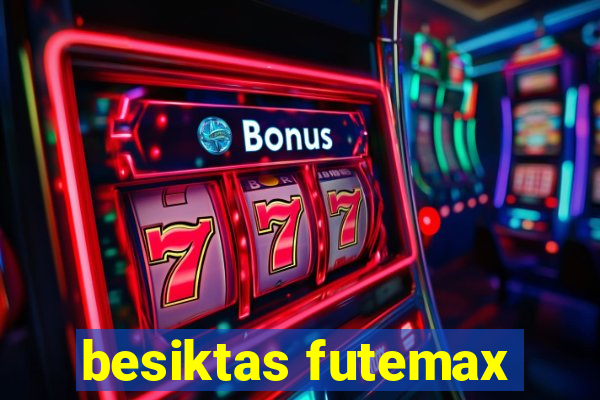 besiktas futemax