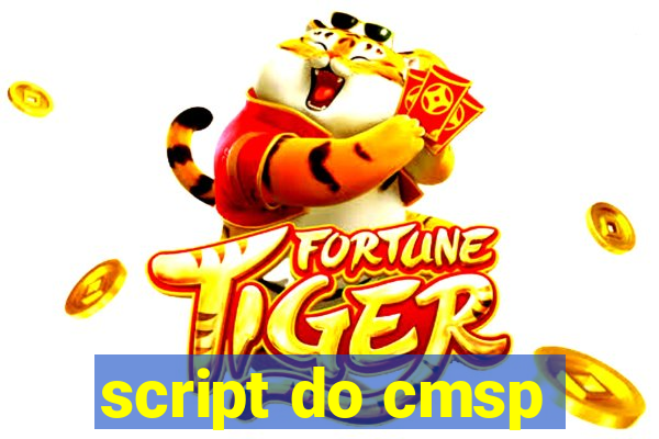 script do cmsp