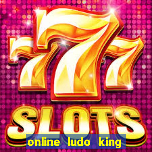 online ludo king cash game