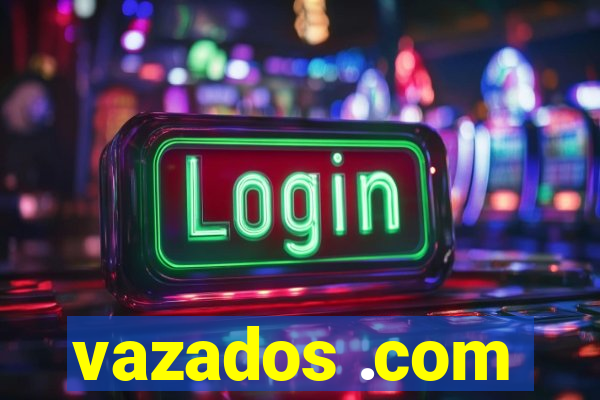 vazados .com