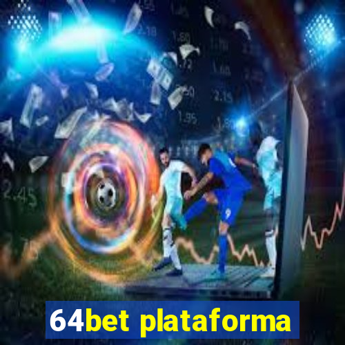 64bet plataforma