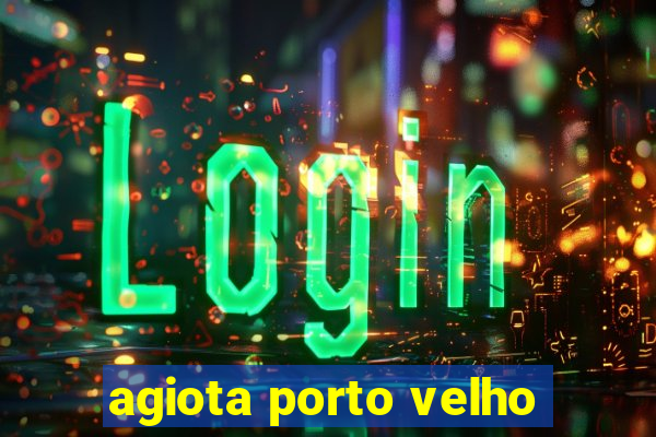 agiota porto velho