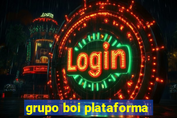 grupo boi plataforma