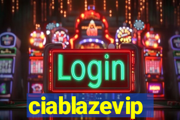 ciablazevip