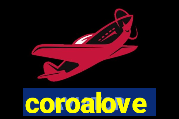 coroalove