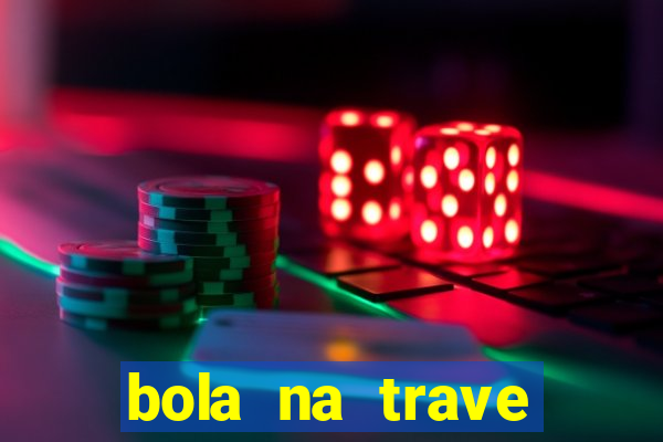 bola na trave betano como funciona