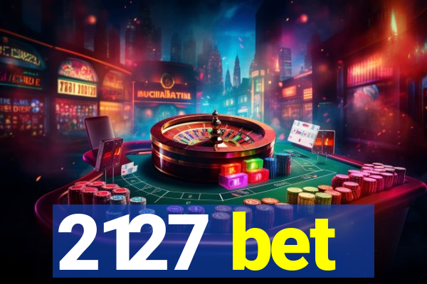 2127 bet