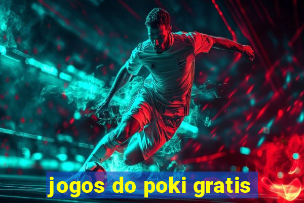 jogos do poki gratis