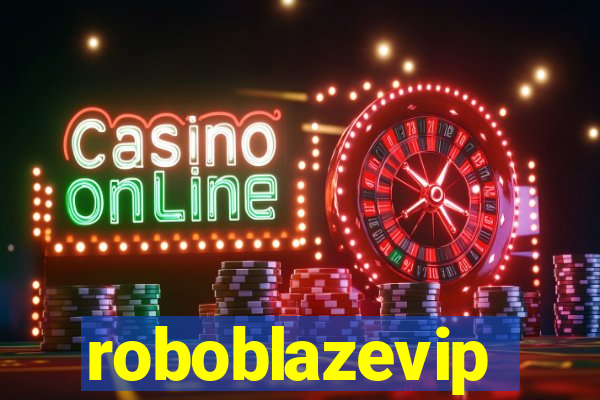 roboblazevip