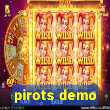 pirots demo