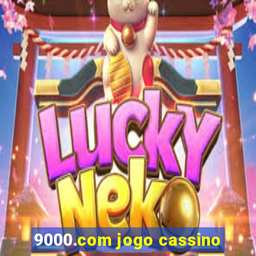 9000.com jogo cassino