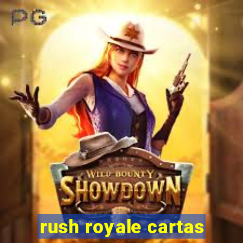 rush royale cartas