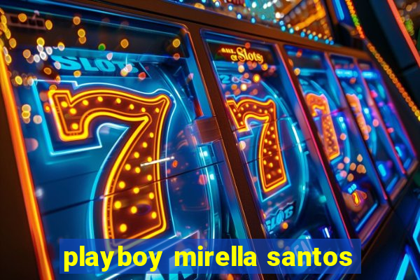 playboy mirella santos