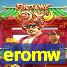 eromw