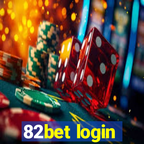 82bet login