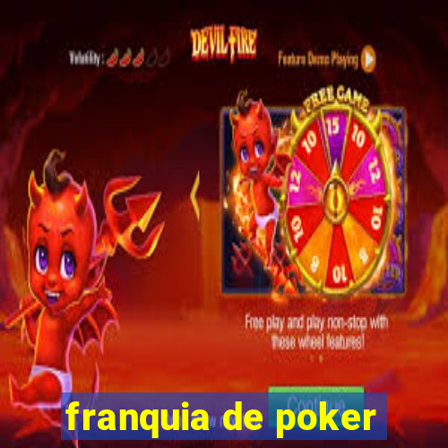 franquia de poker