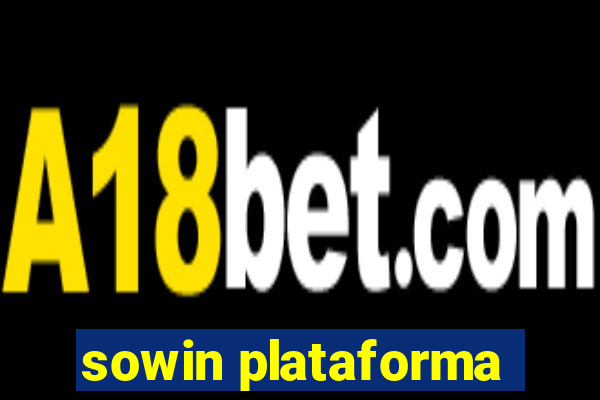 sowin plataforma