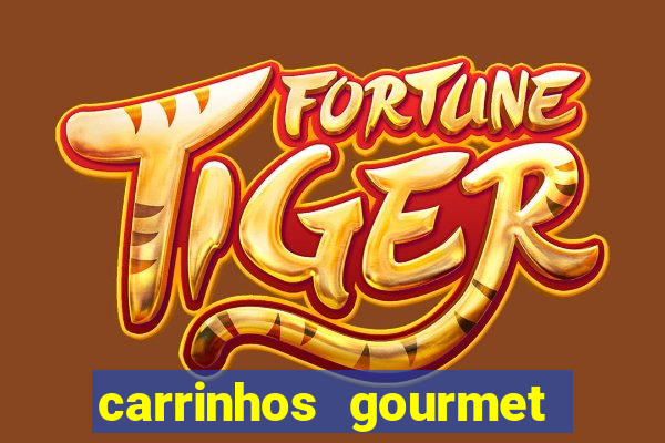 carrinhos gourmet para festas