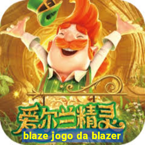 blaze jogo da blazer