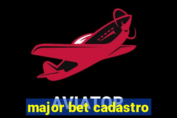 major bet cadastro