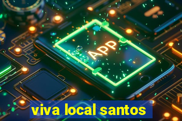 viva local santos