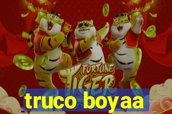 truco boyaa