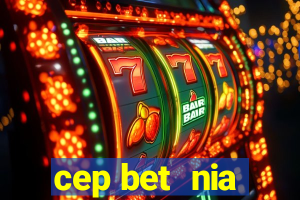 cep bet  nia