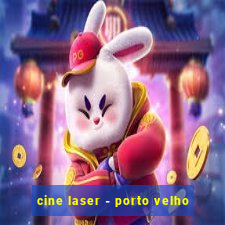 cine laser - porto velho