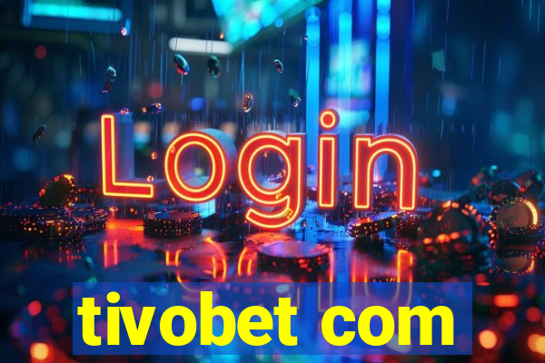 tivobet com