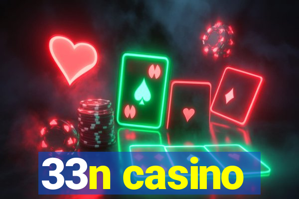 33n casino