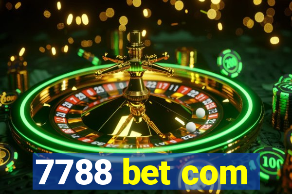 7788 bet com