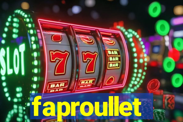 faproullet