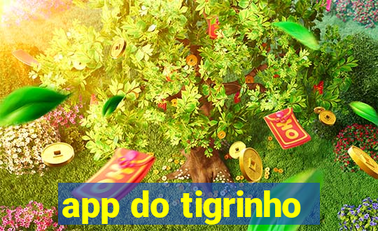 app do tigrinho