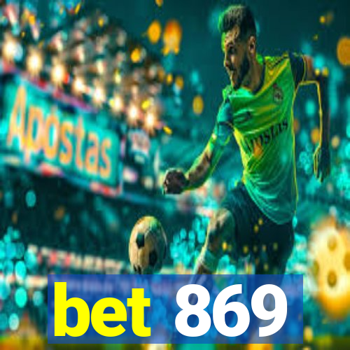 bet 869