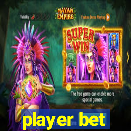 player bet