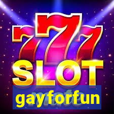 gayforfun