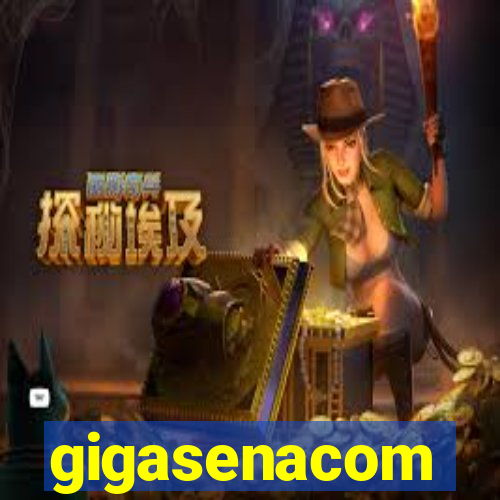 gigasenacom